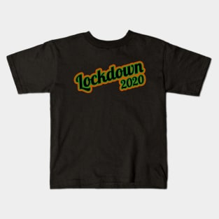 Lockdown 2020 Kids T-Shirt